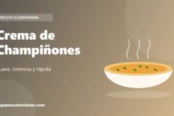 Crema de Champiñones - receta ecuatoriana