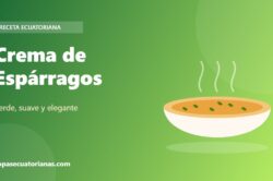 Crema de Espárragos - receta ecuatoriana
