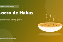 Locro de Habas - receta ecuatoriana