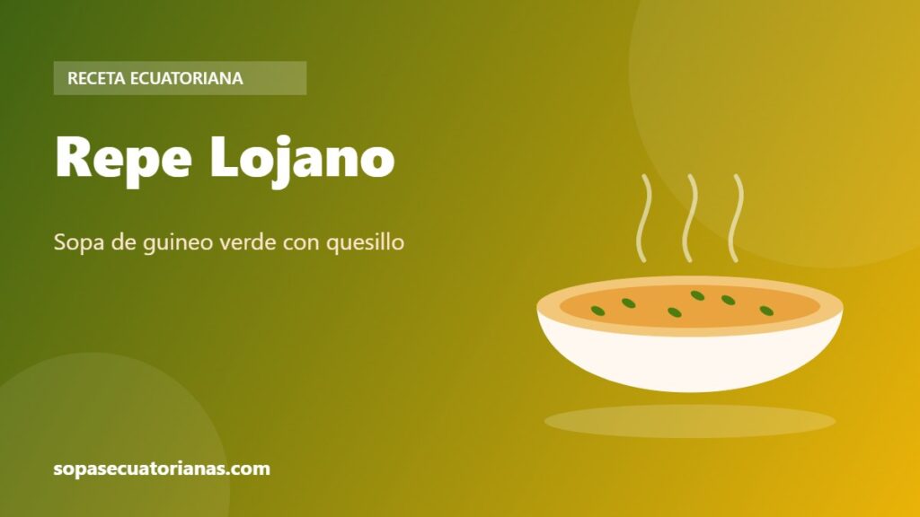 Repe Lojano - receta ecuatoriana