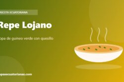 Repe Lojano - receta ecuatoriana