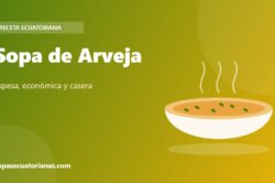 Sopa de Arveja - receta ecuatoriana